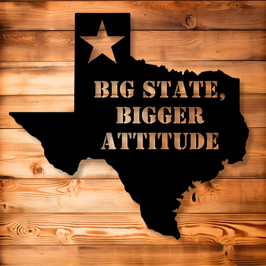 Big State, Bigger Attitude Texas Art - Kith and Kin Forever