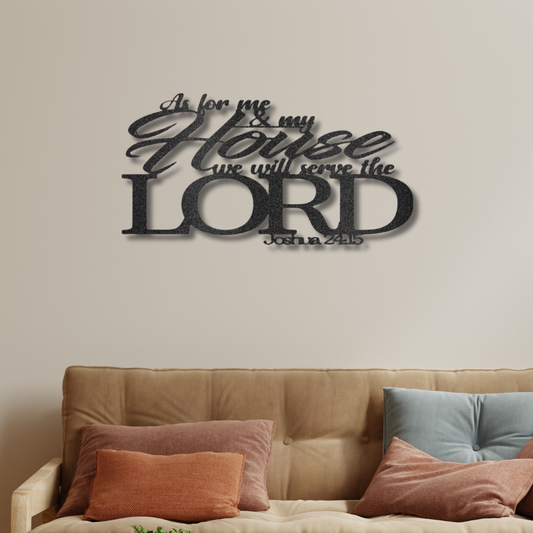 Joshua 24.15 A Faithful Home Classic - Steel Sign