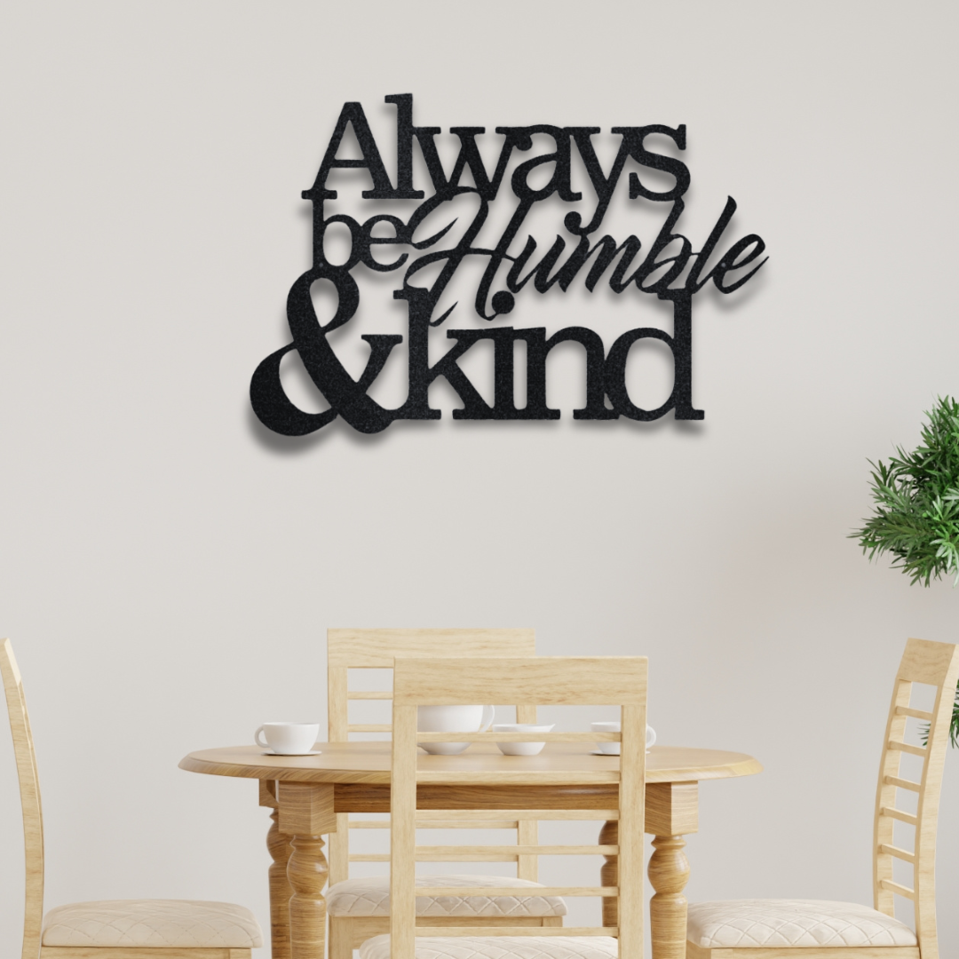 Humble and Kind - Steel Sign